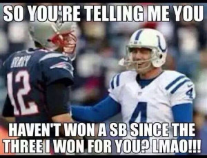Tom Brady. Adam Vinateri. Colts and Patriots. Funny NFL
