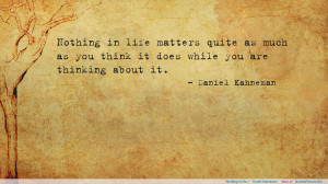 Daniel Kahneman motivational inspirational love life quotes sayings