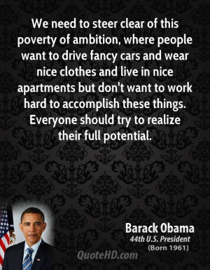 We need to steer clear of this poverty of ambition, where people want ...