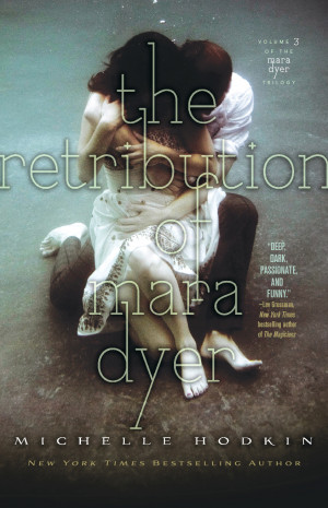 Is it out yet? #3: The Retribution of Mara Dyer, Michelle Hodkin