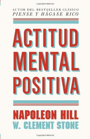 Actitud mental positiva (Vintage Espanol) (Spanish Edition)