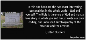 ... unfinished autobiography of the creature and the Creator. - Fulton