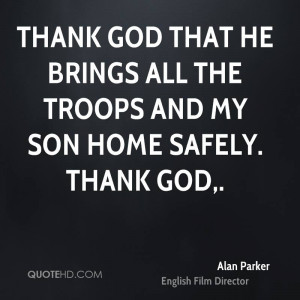 my Son Quotes And my Son Home Safely