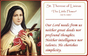 ... and of love, embracing both trial and joy.” -St. Therese of Lisieux
