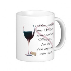 Men are like fine Wine humorous gifts Mug