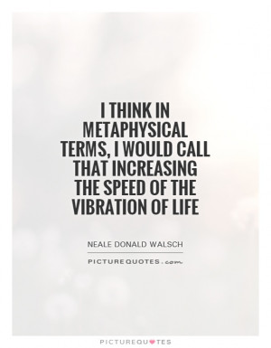 ... -call-that-increasing-the-speed-of-the-vibration-of-life-quote-1.jpg