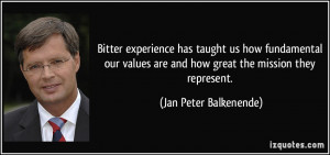 ... values are and how great the mission they represent. - Jan Peter