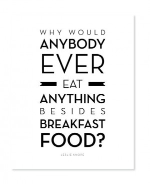 , Parks And Recreation Quotes, Quote Prints, Kitchen Quotes, Leslie ...