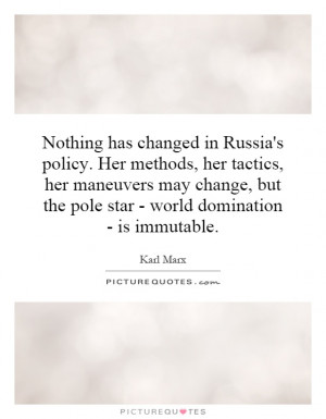 ... but the pole star - world domination - is immutable. Picture Quote #1