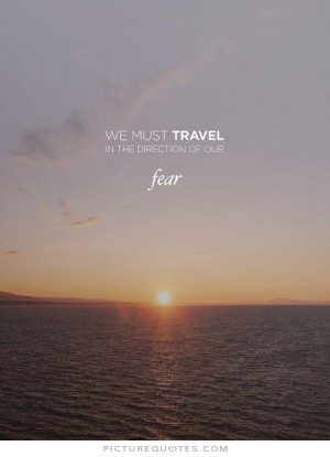 John Berryman Quotes Travel Quotes Fear Quotes Direction Quotes