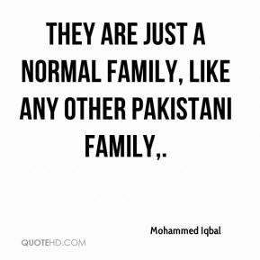 ... - They are just a normal family, like any other Pakistani family