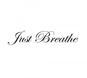 ... out... Just remember to stop what you're doing and just breathe