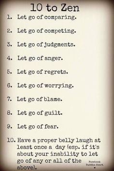 Let Go Of and 1 to Add to find your own Zen. | Let go of fear, anger ...
