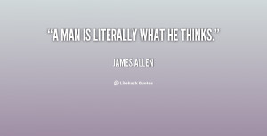 james lane allen quotes a man is literally what he thinks james lane ...