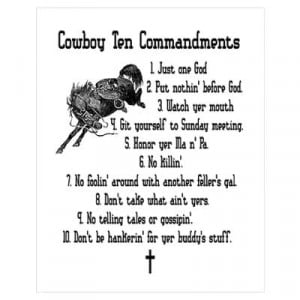 CafePress > Wall Art > Posters > Cowboy Ten Commandments Poster