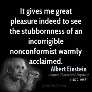 ... the stubbornness of an incorrigible nonconformist warmly acclaimed