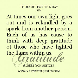 At times our own light goes out and is rekindled by a spark from ...