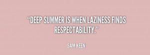 deep-summer-is-when-laziness-finds-respectability