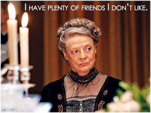 pictures pop culture tagged dowager countess dowager countess quotes ...