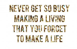 Get Busy Livin': Work/Life Balance for Dummies