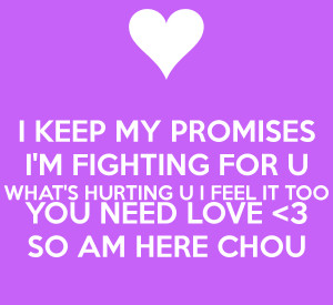 KEEP MY PROMISES I'M FIGHTING FOR U WHAT'S HURTING U I FEEL IT TOO ...