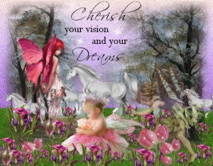 Butterfly Quote – Cherish your vision and your Dreams