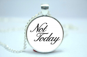 10pcs-lot-Game-of-Thrones-Not-Today-Quote-Necklace-Quote-Jewelry-Glass ...