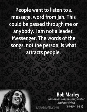 People want to listen to a message, word from Jah. This could be ...
