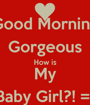 These are the good morning quotes baby girl Pictures
