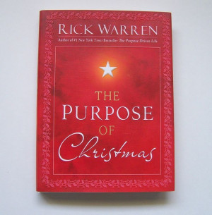 The Purpose of Christmas by Rick Warren Hardcover First Edition Book ...
