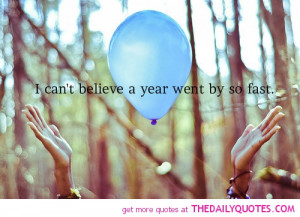 time-quote-year-went-by-so-fast-quote-life-quotes-sayings-pictures.jpg