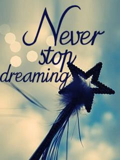 Never Stop Dreaming Wallpaper 240x320 2011, best, dreaming, ever,