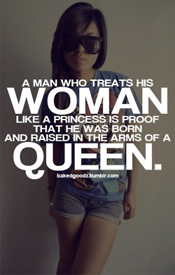 TREAT YOUR WOMAN WITH RESPECT