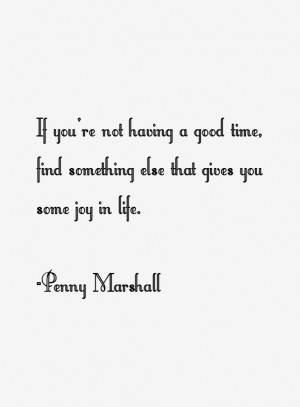 Penny Marshall Quotes & Sayings