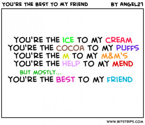 Your My Best Friend Quotes You're my best friend quotes