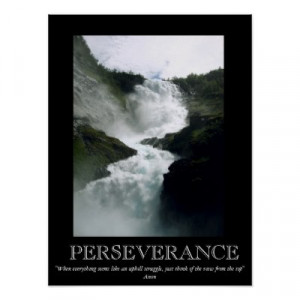 Motivational Posters Perseverance on Perseverance Waterfall ...