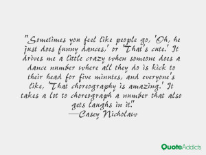 Casey Nicholaw Quotes