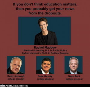 Education Matters: Rachel Maddow vs Hannity, Limbaugh and Beck