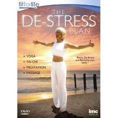 De-Stress Workout Plan Including Yoga, Tai Chi, Meditation & Massage ...