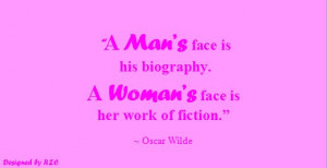... biography. A woman's face is her work of fiction - Famous Women Quotes