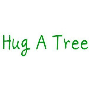 Go hug a tree! lol