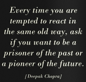 ... you enjoyed this great collection of Deepak Chopra Picture Quotes