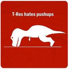 Rex Hates Pushups