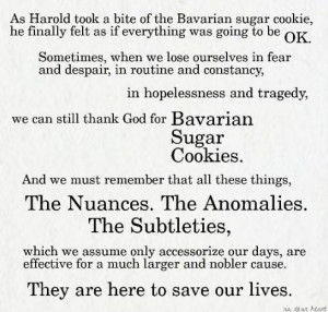 Stranger Than Fiction Quotes Cookies ~ Dear Heart: [Lines] Bavarian ...