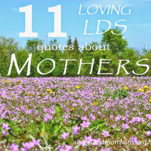 11 Loving Quotes About Mothers