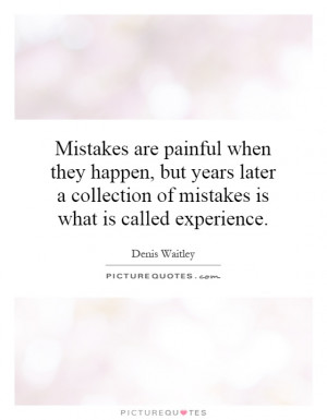 Mistakes are painful when they happen, but years later a collection of ...