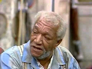 Description: Frequently used insult of Fred G. Sanford (Redd Foxx), a ...