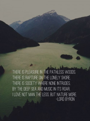 Lord Byron quote at the beginning of Into the Wild #travel #nature