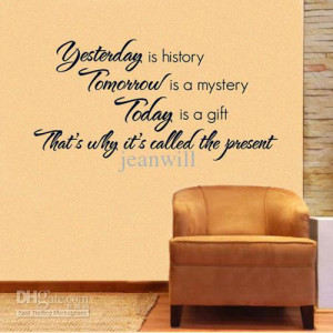 Wholesale - Yesterday Tomorrow Today Wall Quote Decal l Decor Sticker ...
