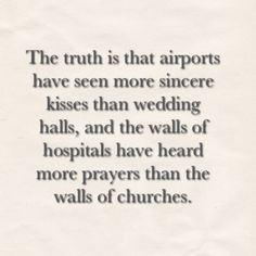 The truth is that airports have seen more sincere kisses than wedding ...